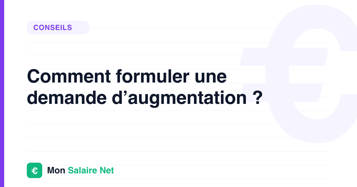 Comment formuler une demande d’augmentation ?