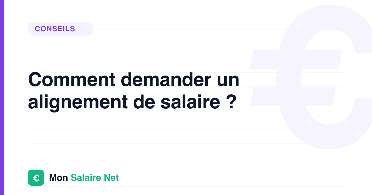 Comment demander un alignement de salaire ?