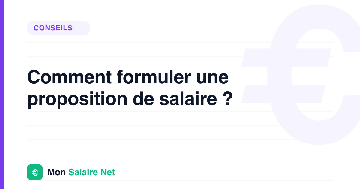 Comment formuler une proposition de salaire ?