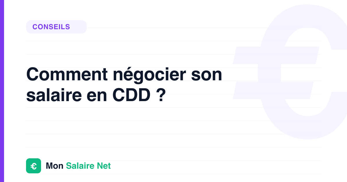 Comment négocier son salaire en CDD ?