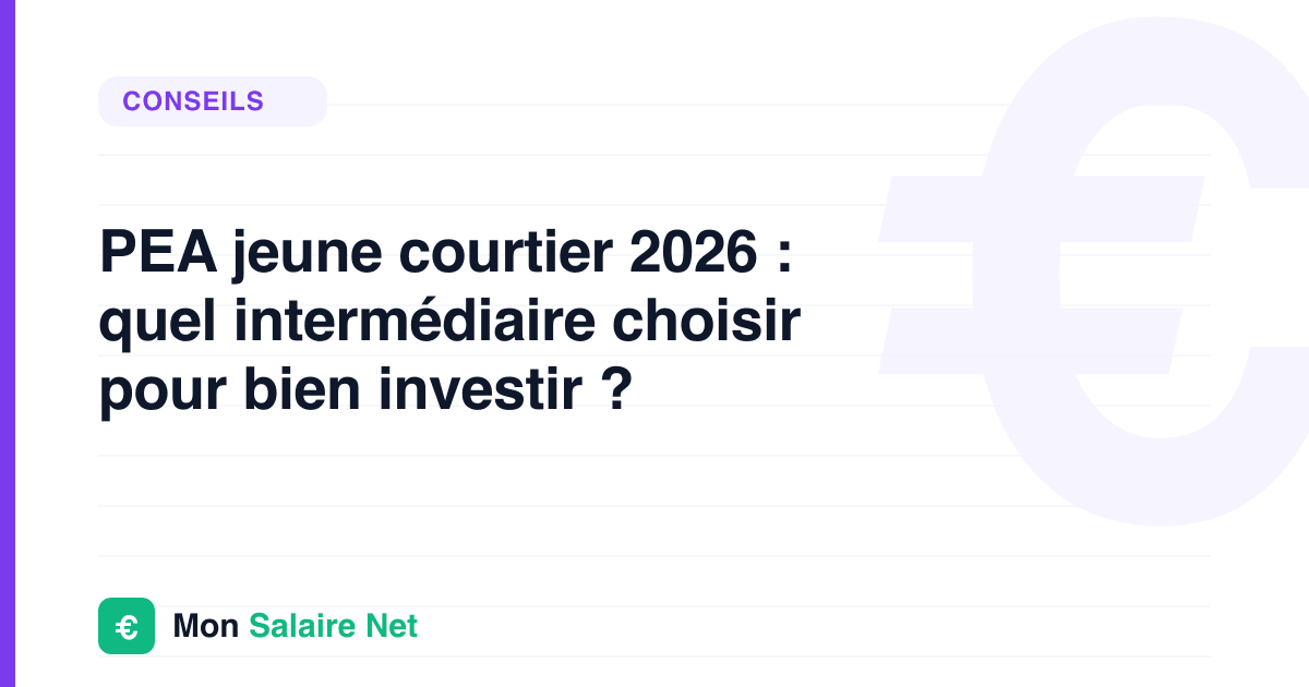 PEA jeune courtier 2026 : quel intermédiaire choisir pour bien investir ?