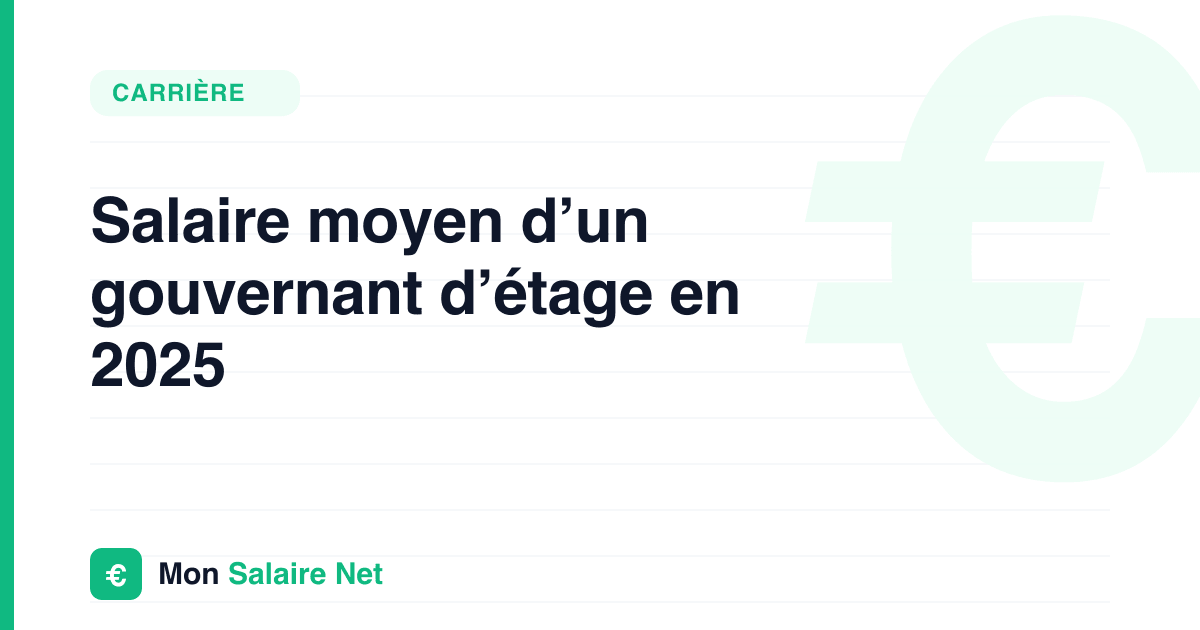Salaire moyen d’un gouvernant d’étage en 2025