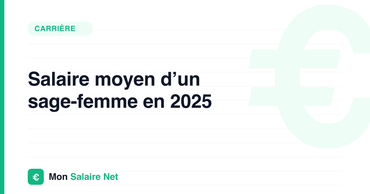 Salaire moyen d’un sage-femme en 2025