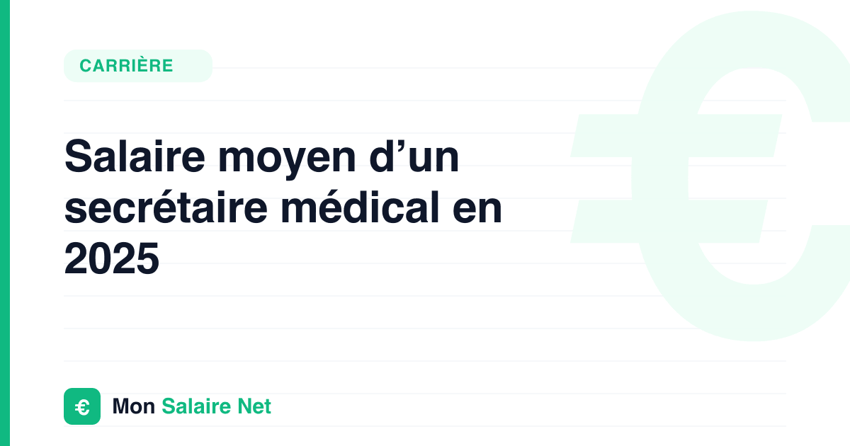 Salaire moyen d’un secrétaire médical en 2025